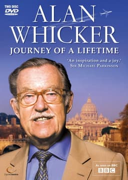Alan Whicker's Journey of a Lifetime