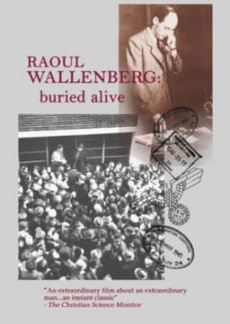 Raoul Wallenberg: Buried Alive