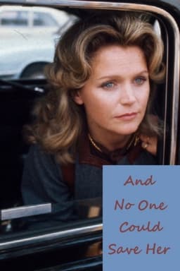 And No One Could Save Her