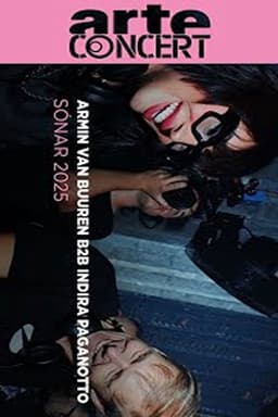 Armin van Buuren b2b Indira Paganotto @ Sónar 2025