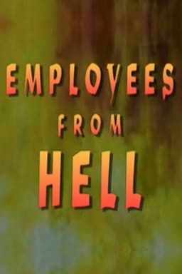 Employees From Hell