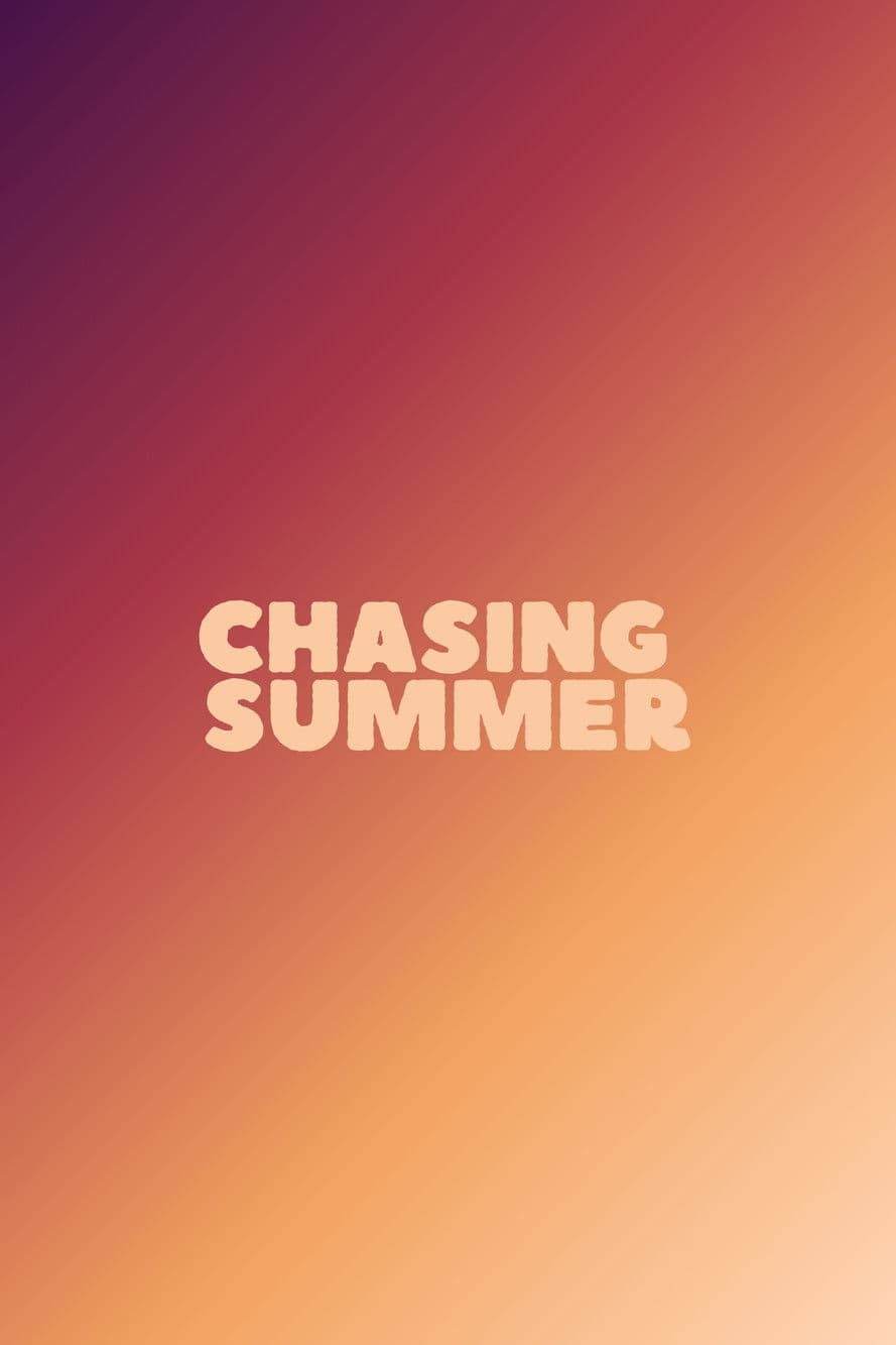 Chasing Summer