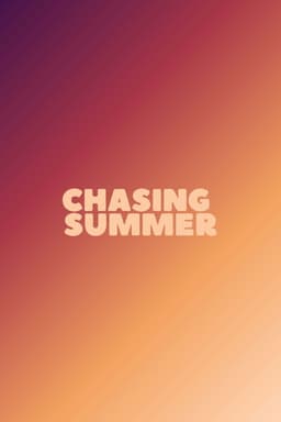 Chasing Summer