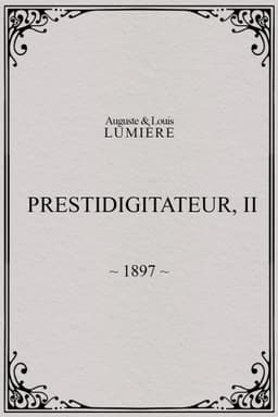 Prestidigitateur, II