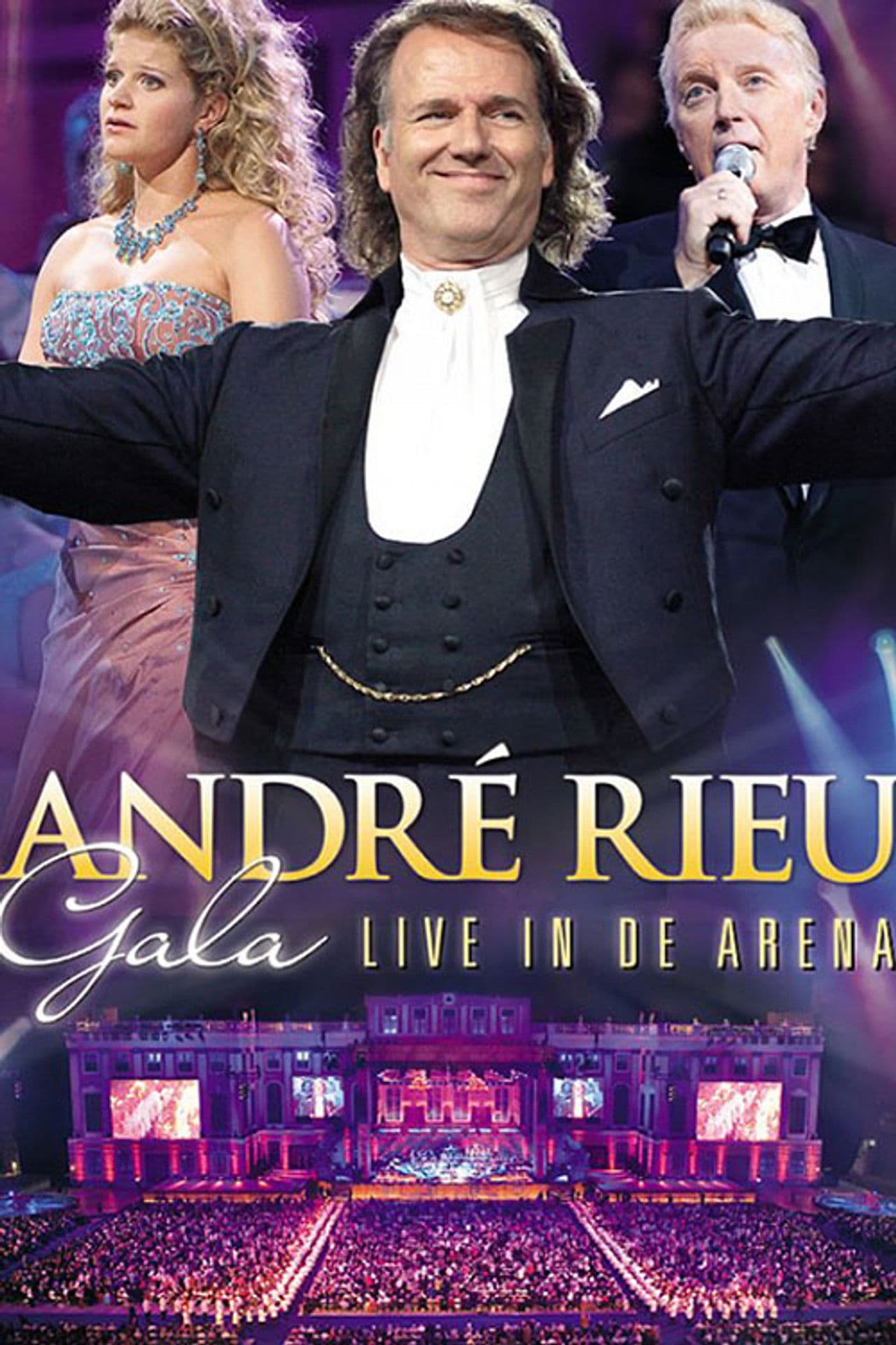 Andre Rieu : Gala - Live In De Arena