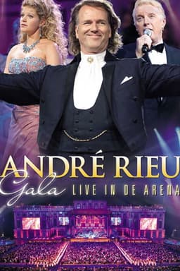 Andre Rieu : Gala - Live In De Arena