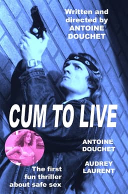 Cum to live
