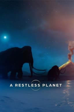 A Restless Planet