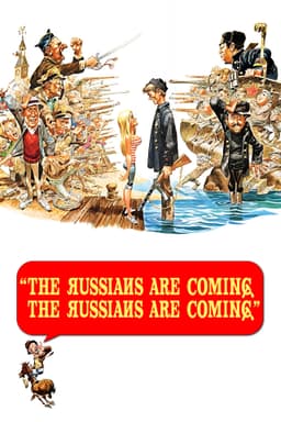 The Russians Are Coming! The Russians Are Coming!
