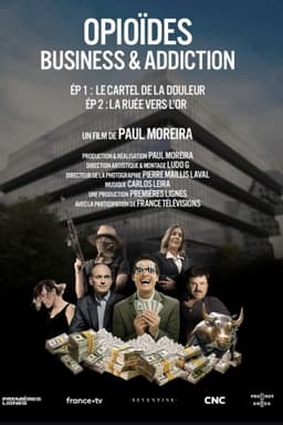 Opioïdes, business & addiction : Le cartel de la douleur