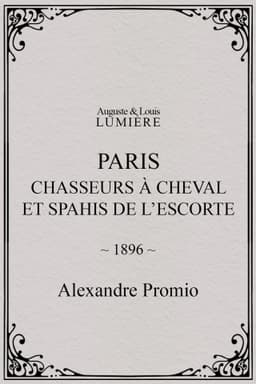 Paris : chasseurs à cheval et spahis de l’escorte