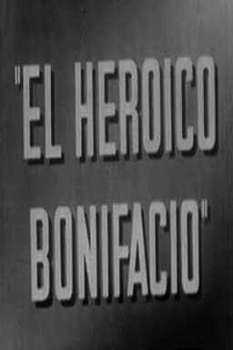 El heroico Bonifacio