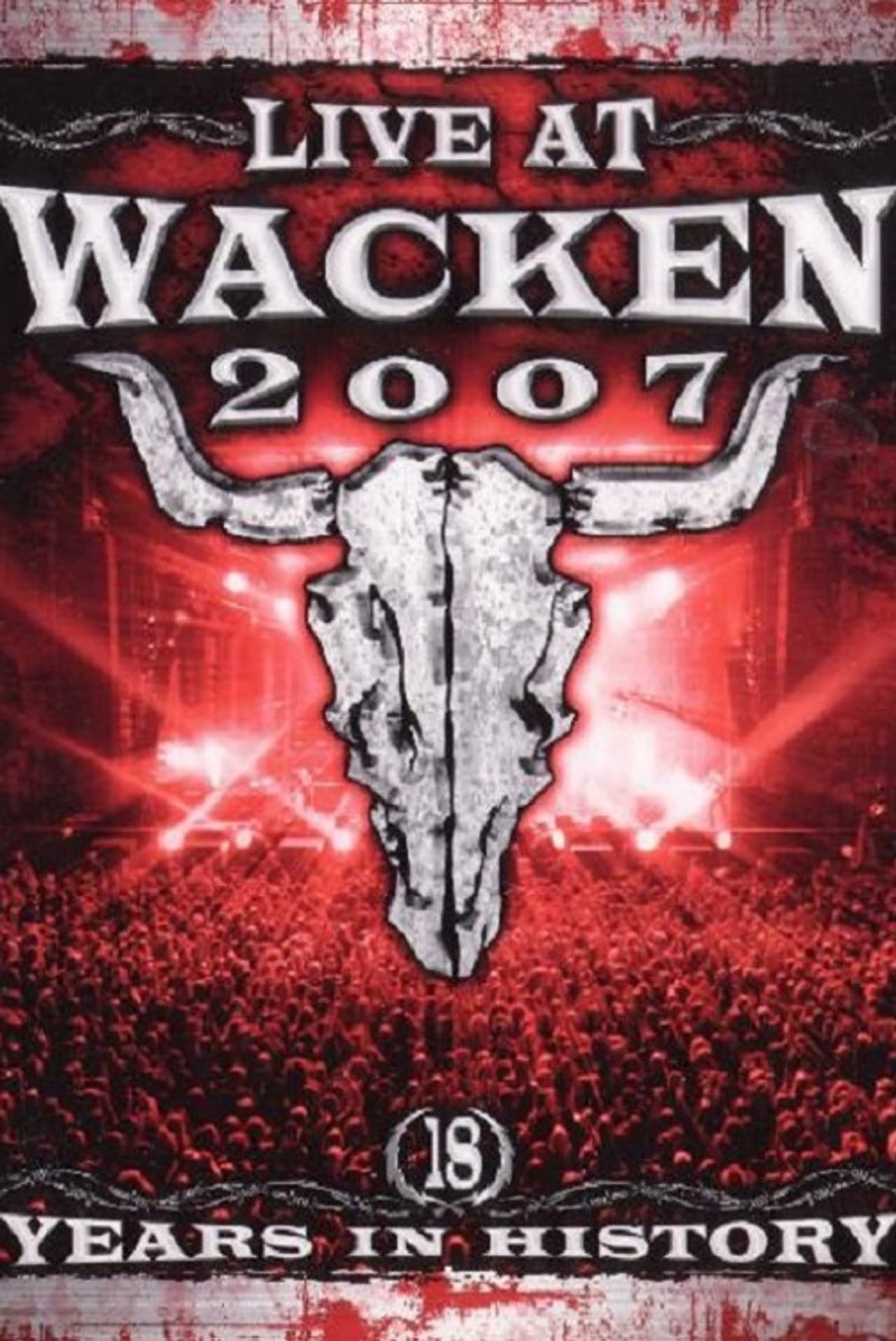 Live at Wacken 2007 - 18 Years in History