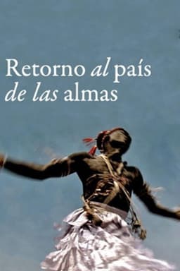 Return to the Land of Souls