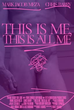 This Is Me, This Is All Me