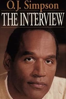 O.J. Simpson: The Interview