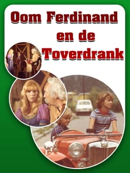 Oom Ferdinand en de toverdrank