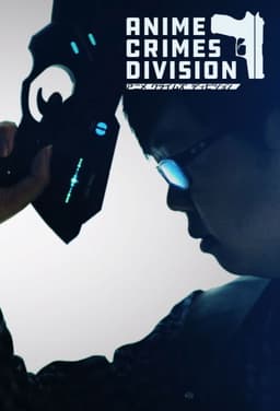 Anime Crimes Division