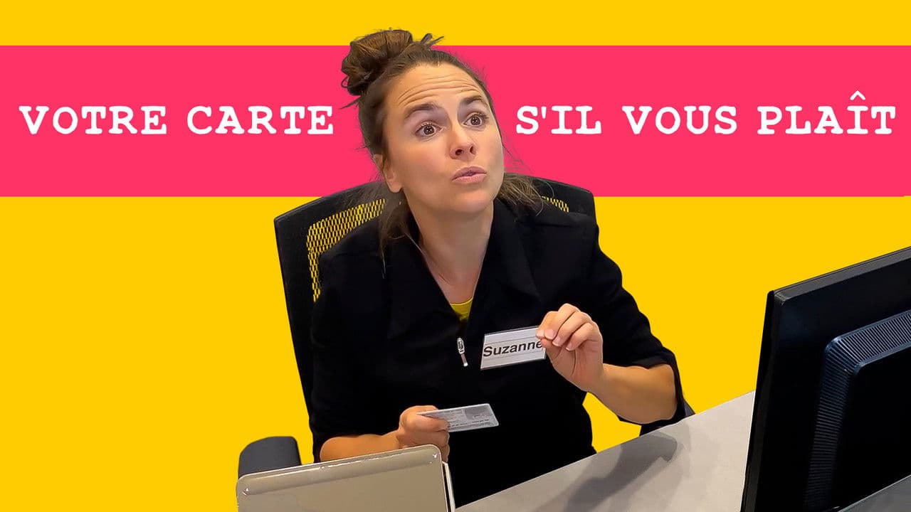 Votre carte s'il vous plaît