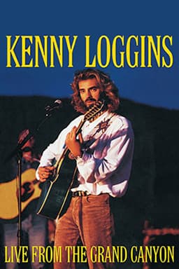 Kenny Loggins: Live from the Grand Canyon