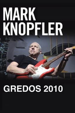 Mark Knopfler: Live in Gredos