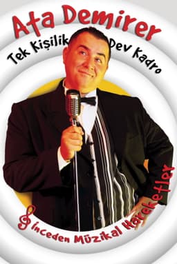 Ata Demirer: Tek Kişilik Dev Kadro