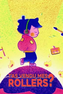 You Sold My Rollerskates?