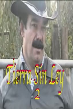 Tierra Sin Ley 2