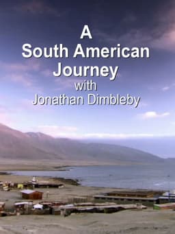 A South American Journey with Jonathan Dimbleby