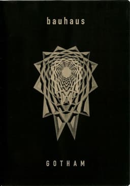 Bauhaus: Gotham