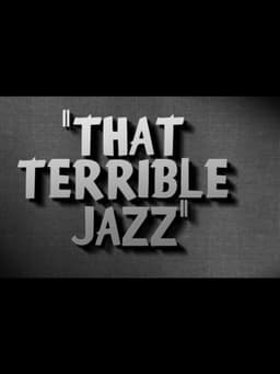 That Terrible Jazz