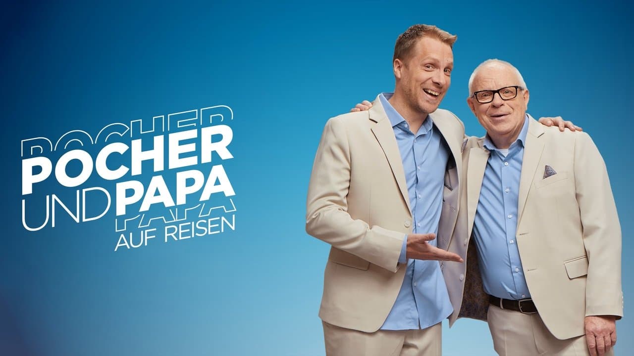 Pocher und Papa auf Reisen