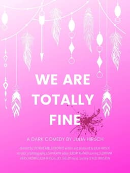 We Are Totally Fine