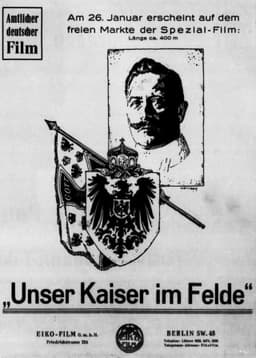 Unser Kaiser im Felde