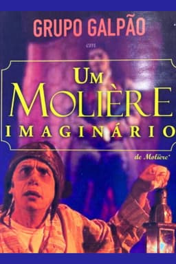 Grupo Galpão: Um Molière imaginário