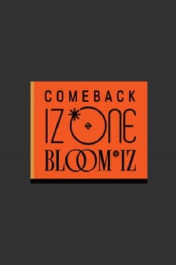 COMEBACK IZ*ONE : BLOOM*IZ 컴백 아이즈원