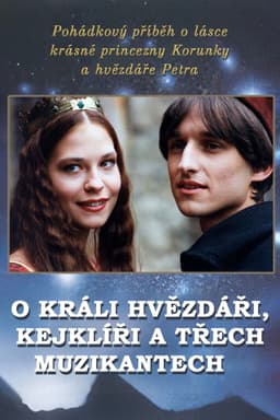 O králi, hvězdáři, kejklíři a třech muzikantech
