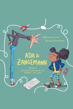 Ada & Zangemann: A Tale of Software, Skateboards, and Raspberry Icre Cream