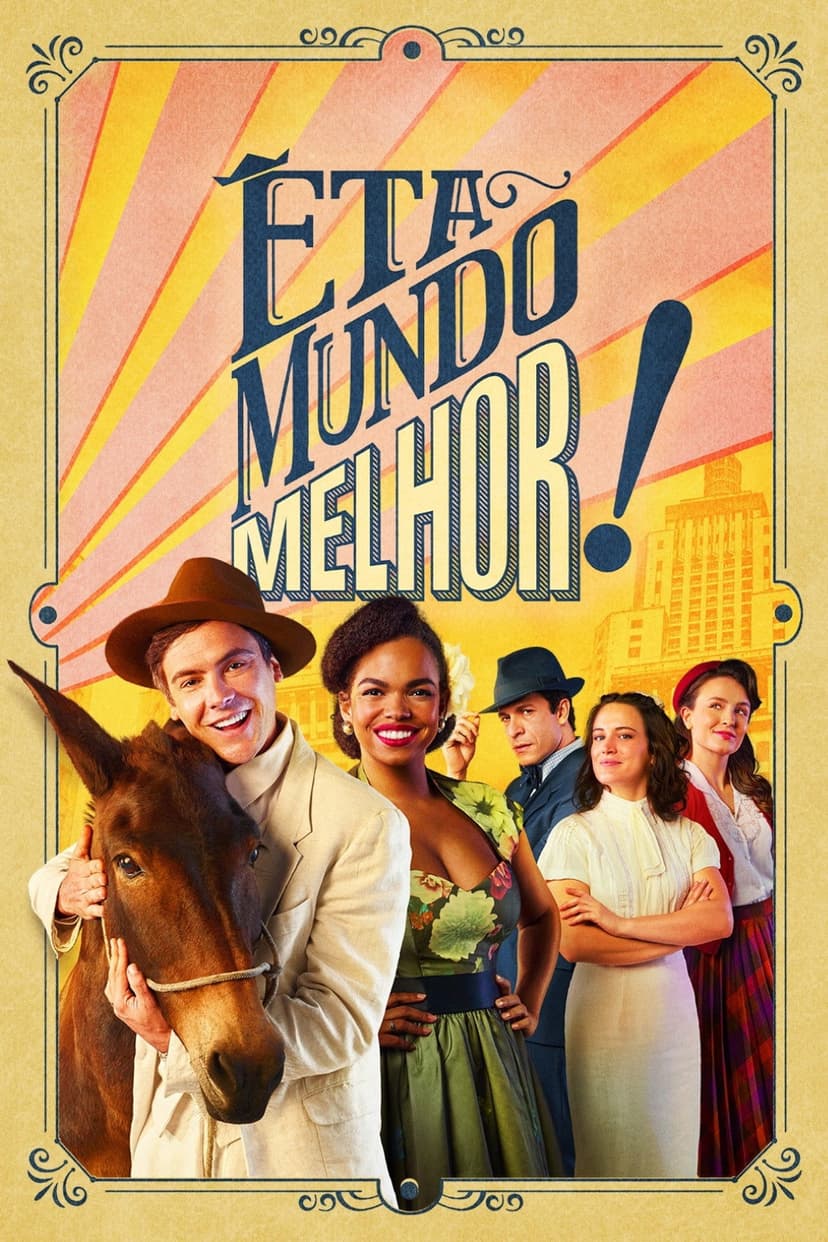 Êta Mundo Melhor!