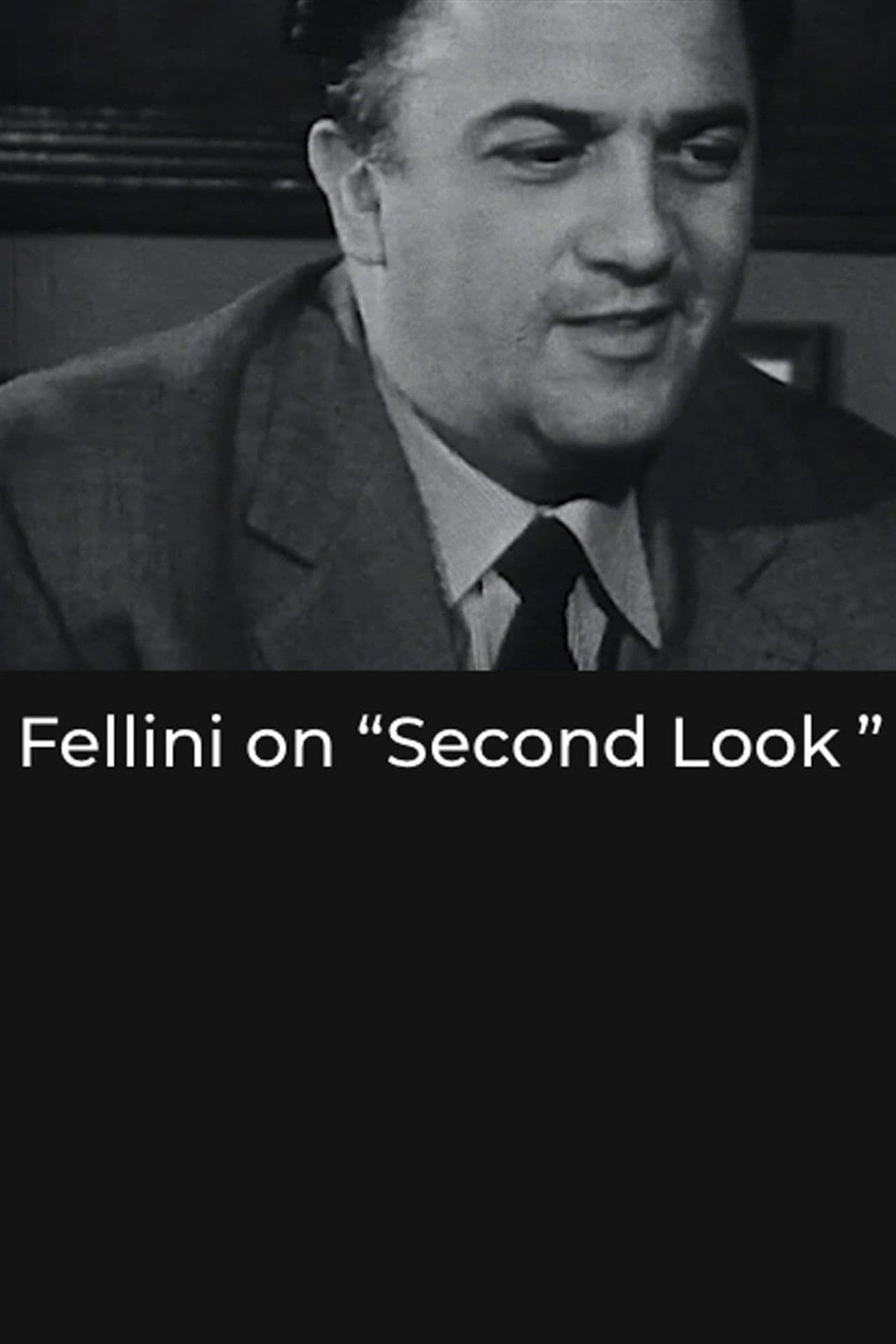 Fellini on “Second Look”