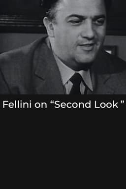 Fellini on “Second Look”