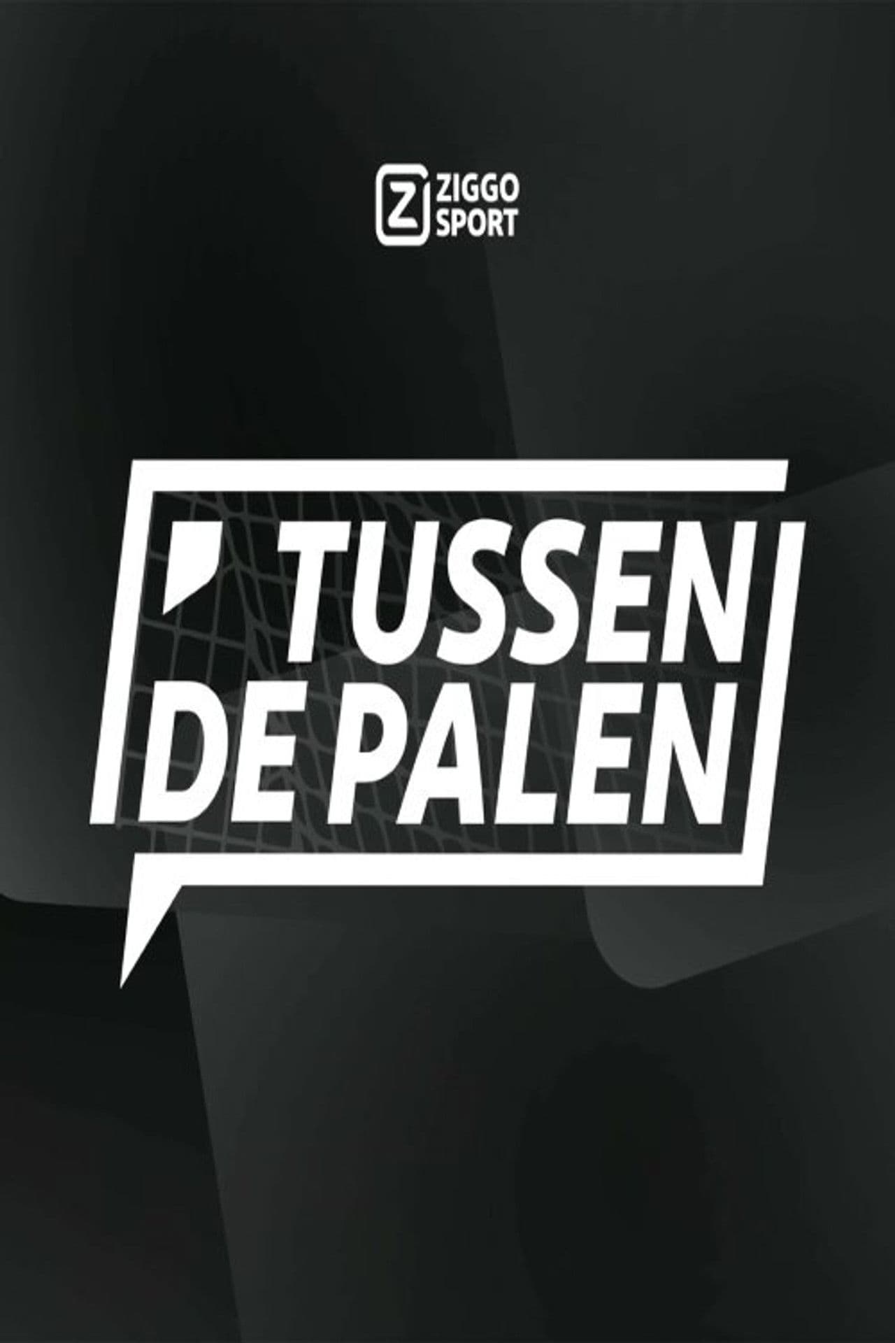 Ziggo Sport: Tussen de Palen