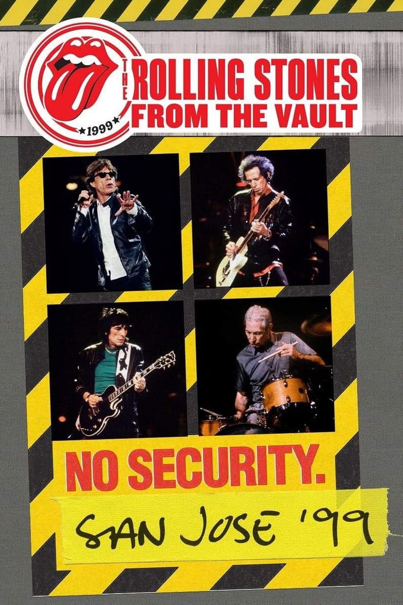The Rolling Stones: From the Vault - No Security. San Jose ’99