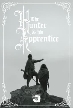 The Hunter and His Apprentice