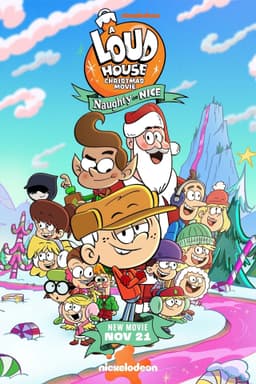 A Loud House Christmas Movie: Naughty or Nice