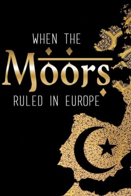 When the Moors Ruled in Europe