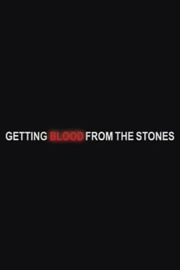 Getting Blood from the Stones