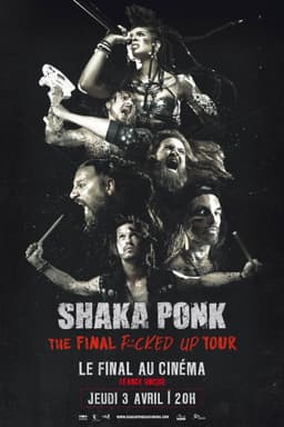 Shaka Ponk - The Final Fucked Up Tour