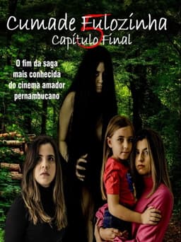 Cumade Fulozinha 5 - O Capítulo Final