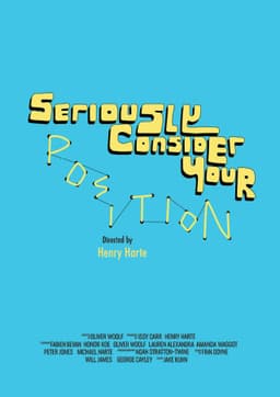 Seriously Consider Your Position